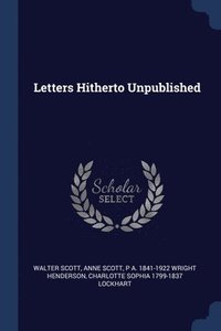 bokomslag Letters Hitherto Unpublished