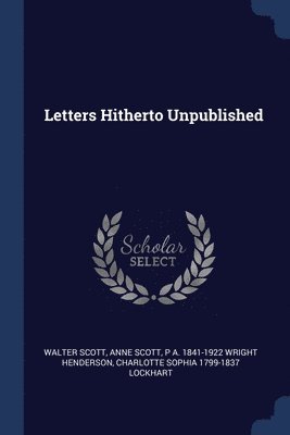 bokomslag Letters Hitherto Unpublished