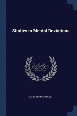 Studies in Mental Deviations 1