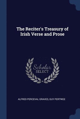 Alfred Perceval Graves, Guy Pertwee - Reciter's Treasury of Irish Verse and Prose, Häftad