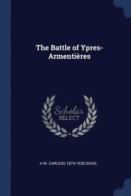 The Battle of Ypres-Armentires 1