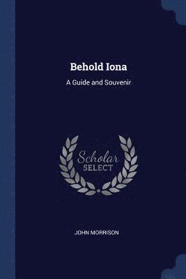John Morrison - Behold Iona, Häftad