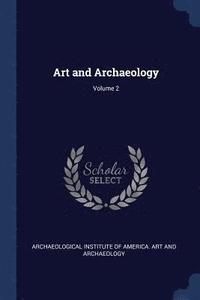 bokomslag Art and Archaeology; Volume 2