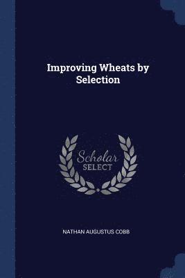 Improving Wheats by Selection