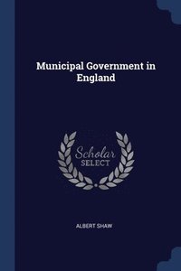 bokomslag Municipal Government in England