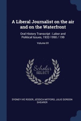 A Liberal Journalist on the air and on the Waterfront 1