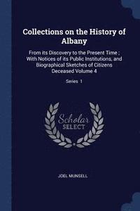 bokomslag Collections on the History of Albany