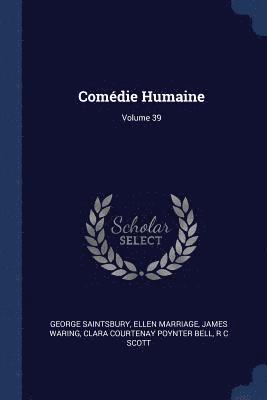 Comdie Humaine; Volume 39 1