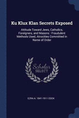 Ku Klux Klan Secrets Exposed 1