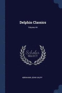 bokomslag Delphin Classics; Volume 44
