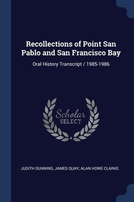 Recollections of Point San Pablo and San Francisco Bay 1