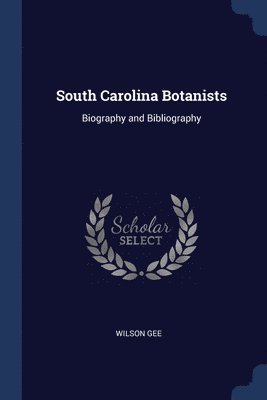 South Carolina Botanists 1