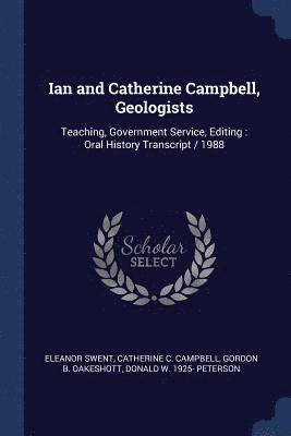 Ian and Catherine Campbell, Geologists 1