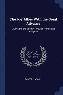 The boy Allies With the Great Advance 1
