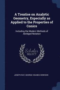 bokomslag A Treatise on Analytic Geometry, Especially as Applied to the Properties of Conics