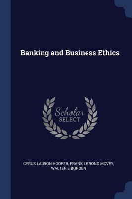 bokomslag Banking and Business Ethics