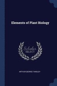 bokomslag Elements of Plant Biology