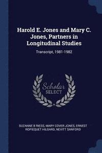 bokomslag Harold E. Jones and Mary C. Jones, Partners in Longitudinal Studies