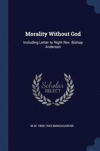 bokomslag Morality Without God