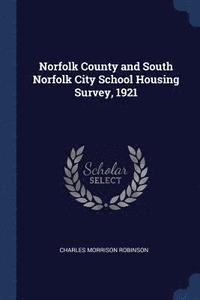 bokomslag Norfolk County and South Norfolk City School Housing Survey, 1921