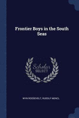 Frontier Boys in the South Seas 1