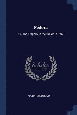 Adolphe Belot, A D H - Fedora, Häftad
