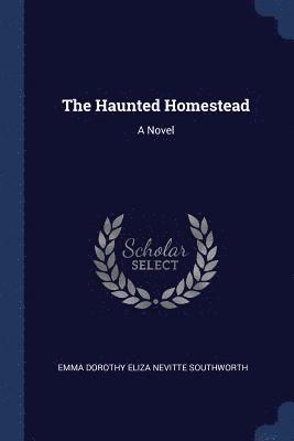 The Haunted Homestead 1