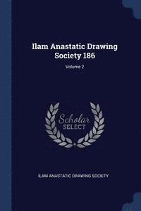 bokomslag Ilam Anastatic Drawing Society 186; Volume 2