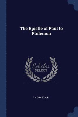 The Epistle of Paul to Philemon 1