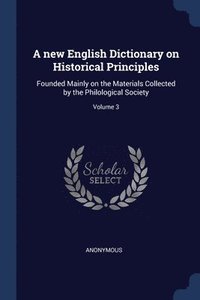 bokomslag new English Dictionary on Historical Principles