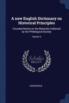 bokomslag new English Dictionary on Historical Principles