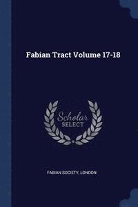 bokomslag Fabian Tract Volume 17-18