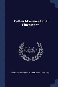 bokomslag Cotton Movement and Fluctuation