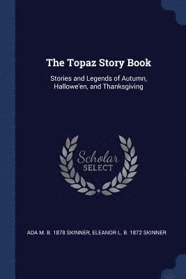 The Topaz Story Book 1