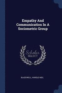 bokomslag Empathy And Communication In A Sociometric Group
