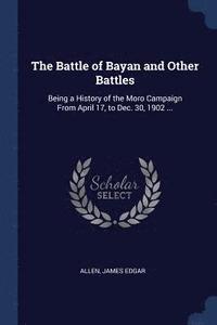 bokomslag Battle of Bayan and Other Battles