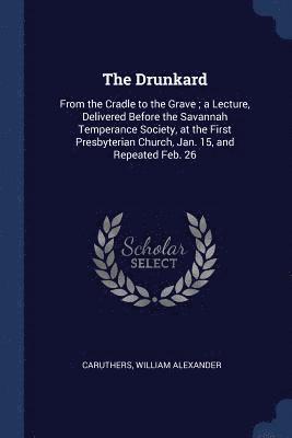 The Drunkard 1