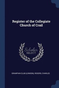 bokomslag Register of the Collegiate Church of Crail
