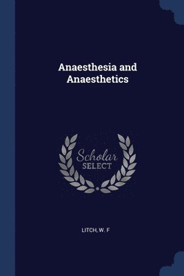 Anaesthesia and Anaesthetics 1