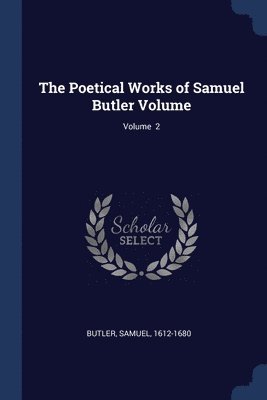 bokomslag Poetical Works of Samuel Butler Volume; Volume 2