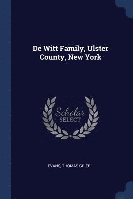 De Witt Family, Ulster County, New York 1