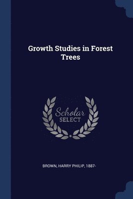 bokomslag Growth Studies in Forest Trees