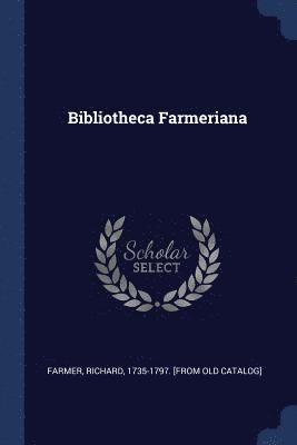 Bibliotheca Farmeriana 1