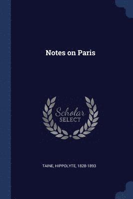 Notes on Paris 1