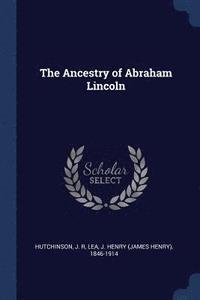bokomslag The Ancestry of Abraham Lincoln