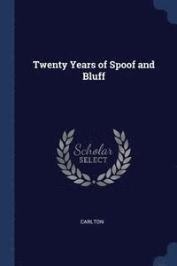 bokomslag Twenty Years of Spoof and Bluff