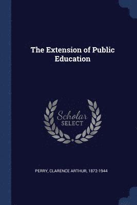 bokomslag The Extension of Public Education