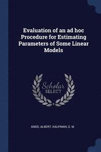 bokomslag Evaluation of an ad hoc Procedure for Estimating Parameters of Some Linear Models