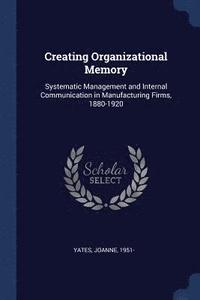 bokomslag Creating Organizational Memory