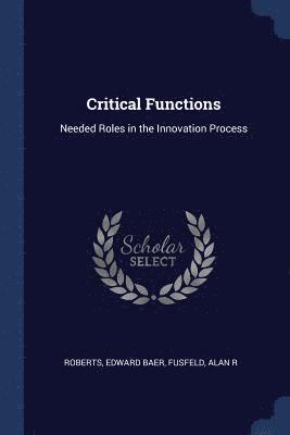 Roberts Edward Baer, Fusfeld Alan R - Critical Functions, Häftad
